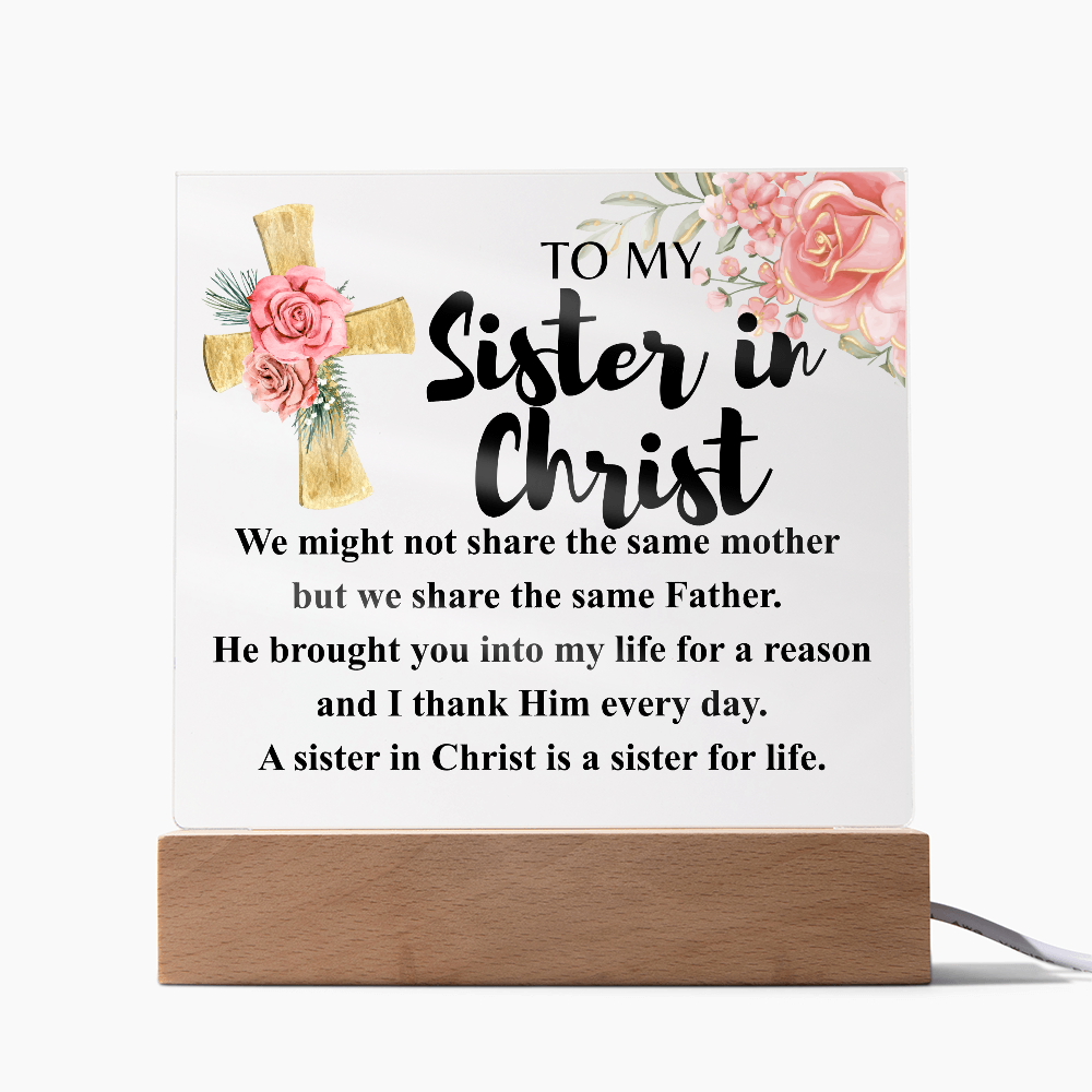 To My Sister in Christ Acrylic Plaque in Light Up Wood Base