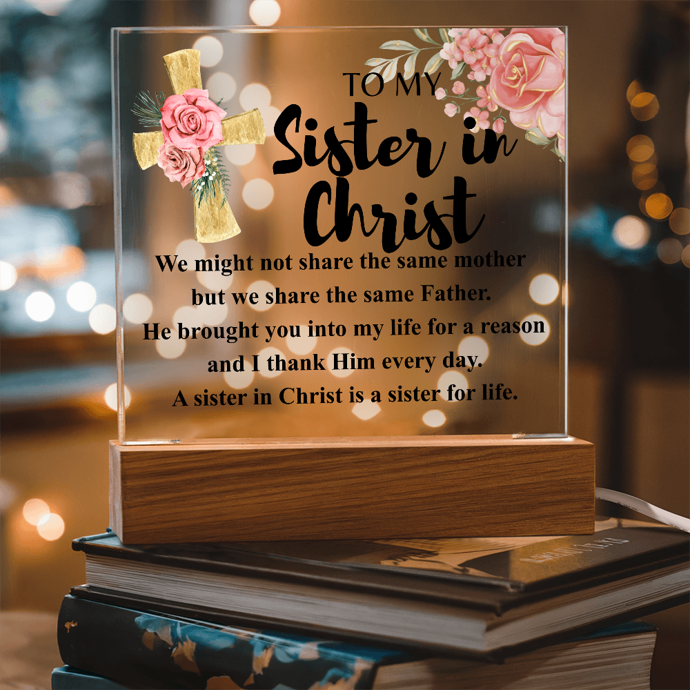To My Sister in Christ Acrylic Plaque in Light Up Wood Base