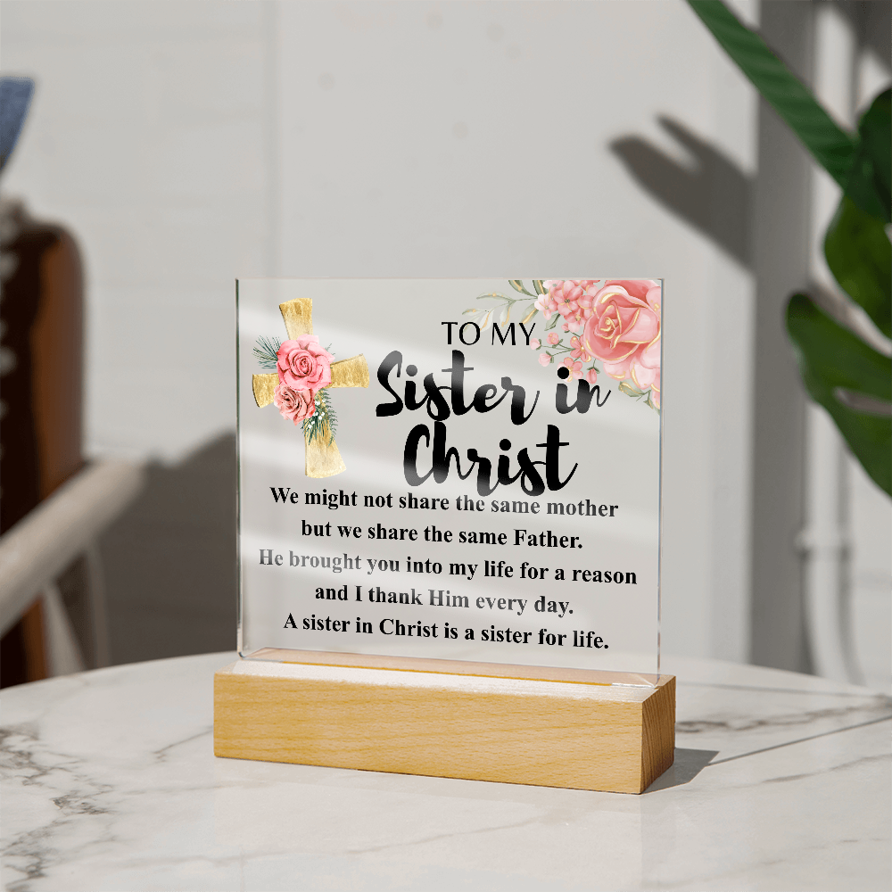 To My Sister in Christ Acrylic Plaque in Light Up Wood Base