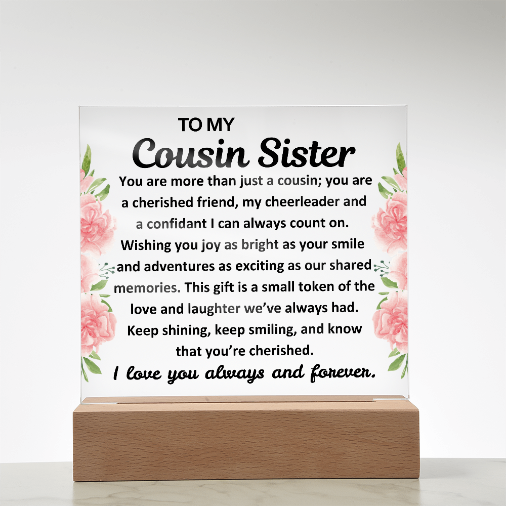 To My Cousin Sister Acrylic Plaque with Light Up Wood Base