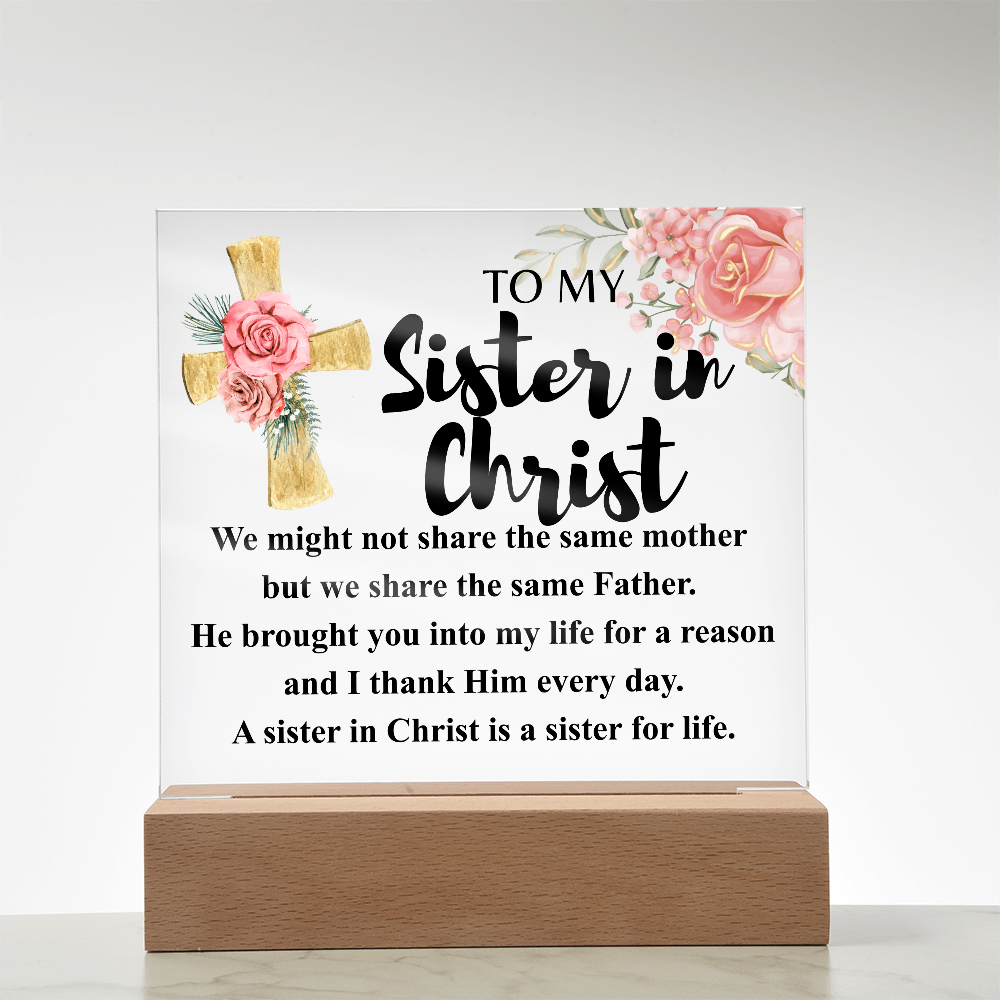 To My Sister in Christ Acrylic Plaque in Light Up Wood Base