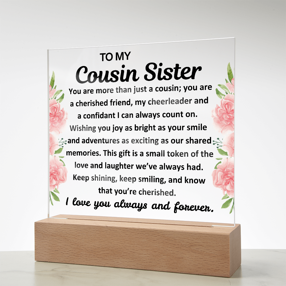 To My Cousin Sister Acrylic Plaque with Light Up Wood Base