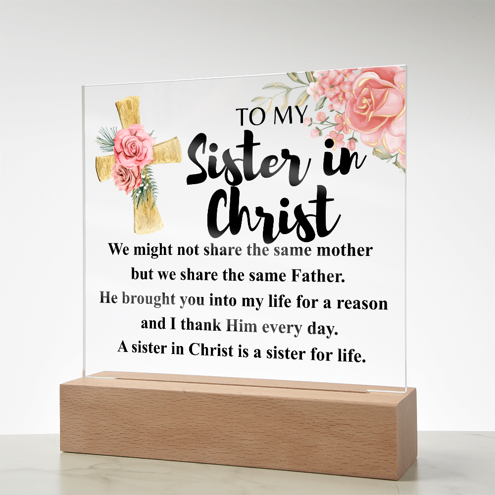 To My Sister in Christ Acrylic Plaque in Light Up Wood Base
