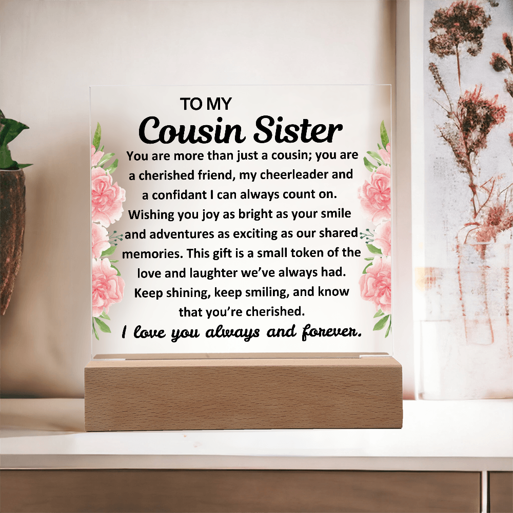 To My Cousin Sister Acrylic Plaque with Light Up Wood Base