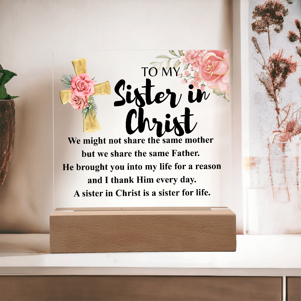 To My Sister in Christ Acrylic Plaque in Light Up Wood Base