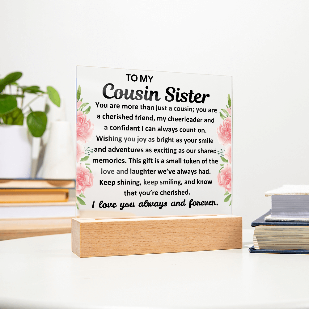 To My Cousin Sister Acrylic Plaque with Light Up Wood Base