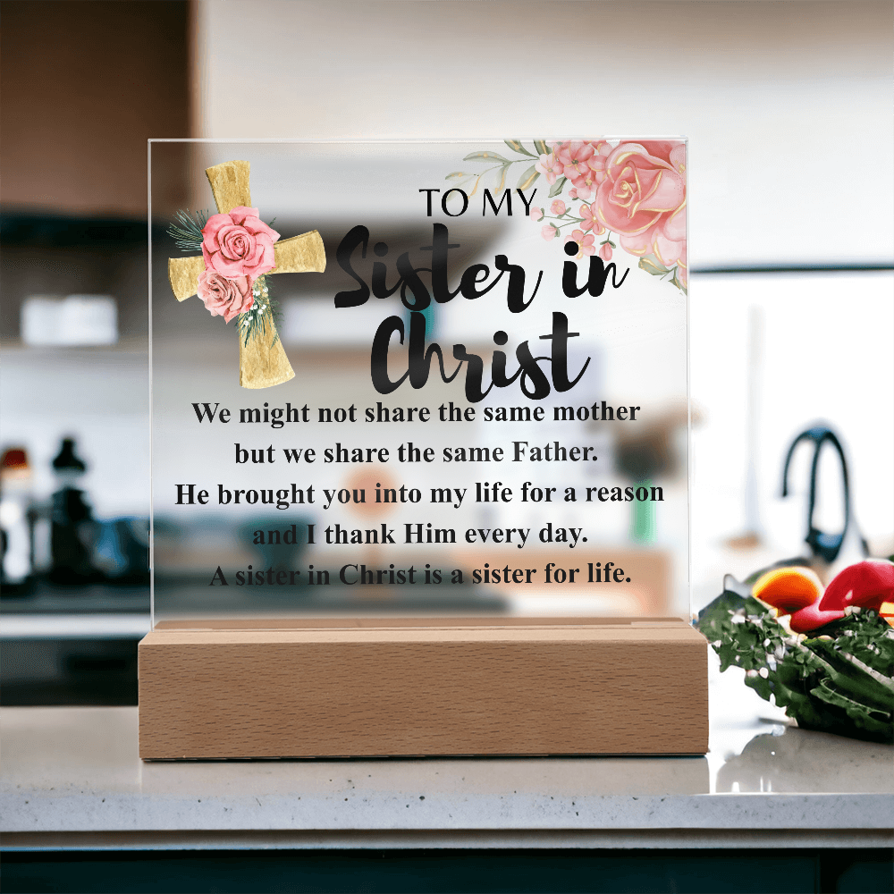 To My Sister in Christ Acrylic Plaque in Light Up Wood Base