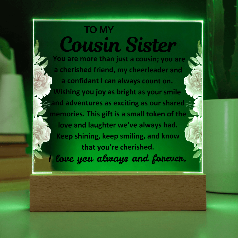 To My Cousin Sister Acrylic Plaque with Light Up Wood Base