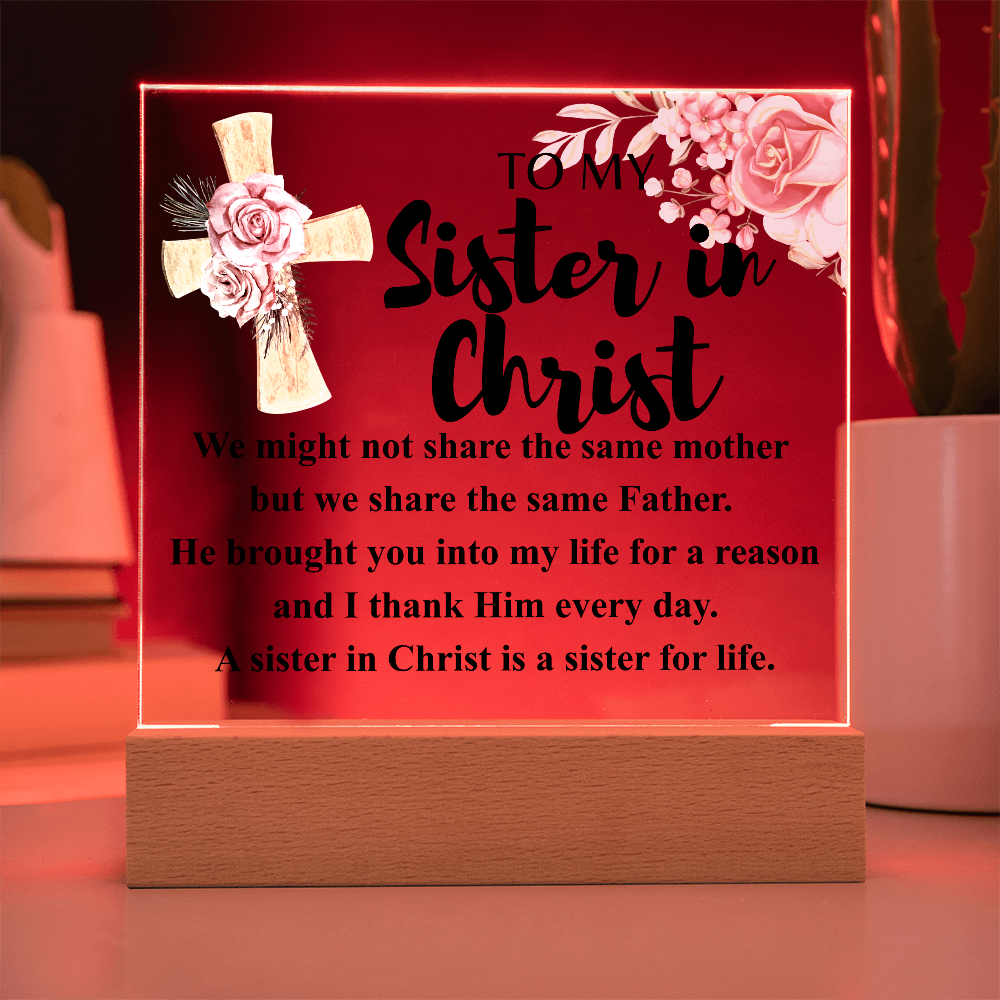 To My Sister in Christ Acrylic Plaque in Light Up Wood Base