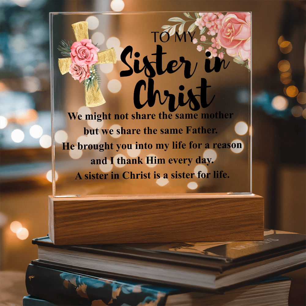 To My Sister in Christ Acrylic Plaque in Light Up Wood Base