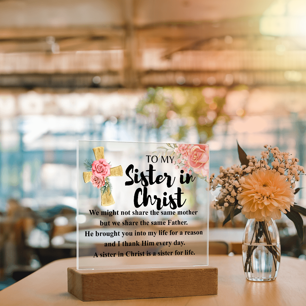 To My Sister in Christ Acrylic Plaque in Light Up Wood Base