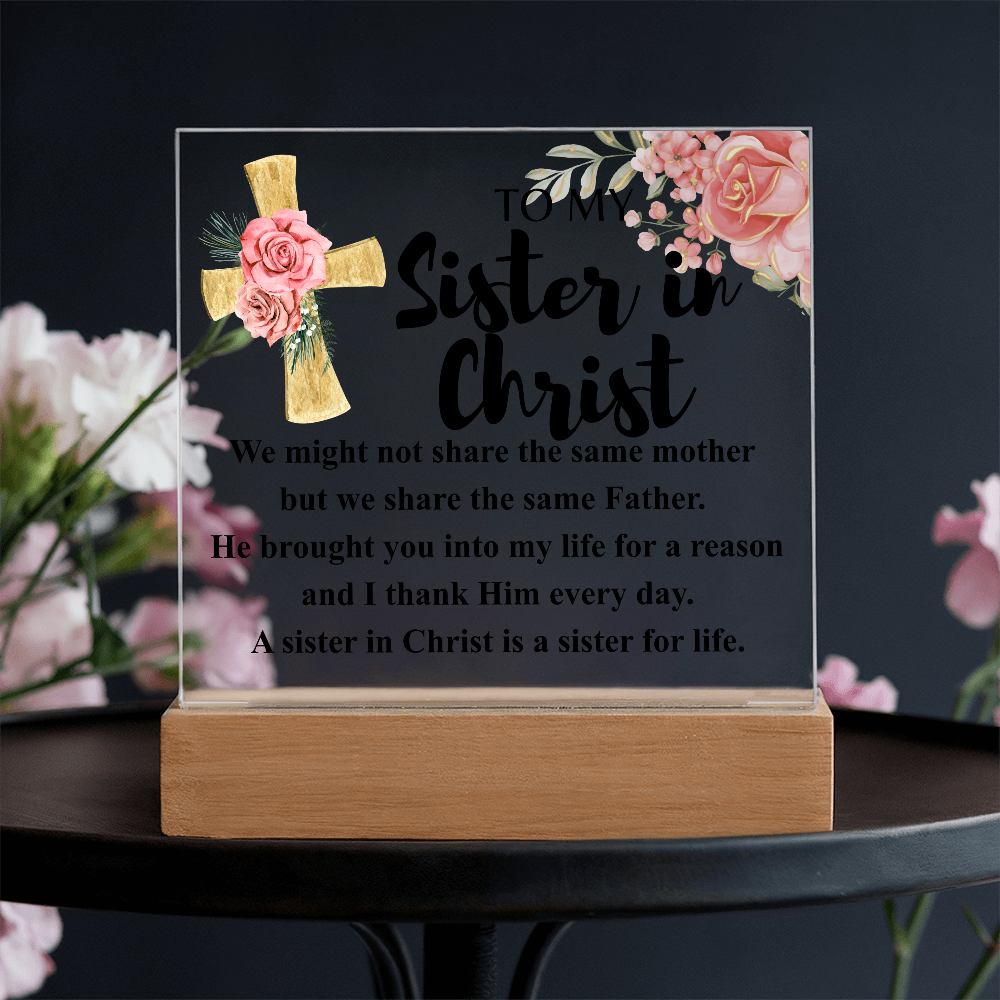 To My Sister in Christ Acrylic Plaque in Light Up Wood Base